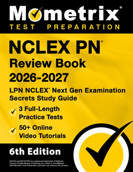 NCLEX PN Review Book 2026-2027 - 3 Full-Length Practice Tests, 50+ Online Video Tutorials, LPN NCLEX Next Gen Examinatio