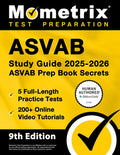 ASVAB Study Guide 2025-2026 - 5 Full-Length Practice Tests, 200+ Online Video Tutorials, ASVAB Prep Book Secrets: [Human