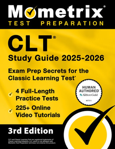 Clt Study Guide 2025-2026 - 4 Full-Length Practice Tests, 225+ Online Video Tutorials, Exam Prep Secrets for the Classic