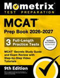 MCAT Prep Book 2026-2027 - 3 Full-Length Practice Tests, MCAT Secrets Study Guide and Exam Review with Step-By-Step Vide