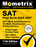 SAT Prep Book 2026-2027 - 3 Full-Length Practice Tests, 200+ Online Video Tutorials, SAT Study Guide Secrets for the Mat