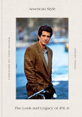 American Style: The Look and Legacy of JFK Jr.