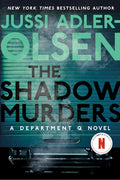 The Shadow Murders: A Department Q Novel