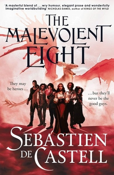 The Malevolent Eight: The Bad, the Worse and the Wicked