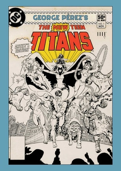George Perez's New Teen Titans Artist's Edition