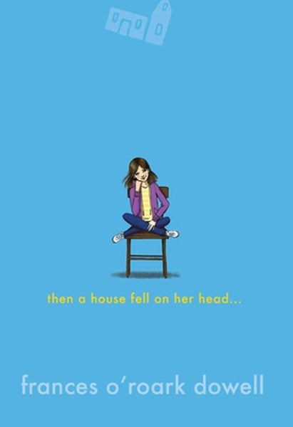 Then a House Fell on Her Head . . .