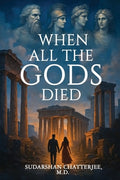 When All The Gods Died