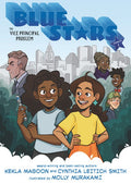 Blue Stars: Mission One: The Vice Principal Problem: A Graphic Novel: (A Middle Grade Superhero Story for Kids Ages 8-12