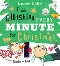 I Am Wishing Every Minute for Christmas