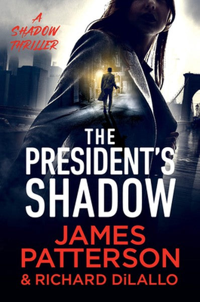 The President's Shadow: A Shadow Thriller