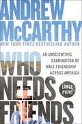 Who Needs Friends: An Unscientific Examination of Male Friendship Across America