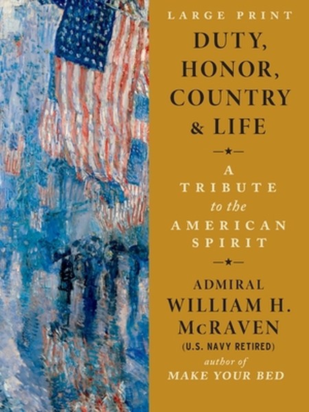 Duty, Honor, Country & Life: A Tribute to the American Spirit