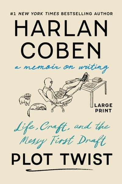 Plot Twist: Life, Craft, and the Messy First Draft: A Memoir on Writing