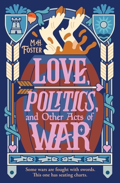 Love, Politics, and Other Acts of War