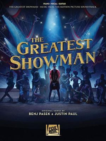 The Greatest Showman Music from the Motion Picture Soundtrack Piano/Vocal/Guitar Songbook Official Sheet Music from the 