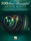 100 Most Beautiful Movie Songs Piano/Vocal/Guitar Songbook Sheet Music for Iconic Film Themes Easy Arrangements for All 