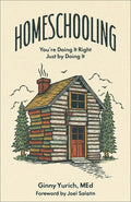 Homeschooling: You're Doing It Right Just by Doing It