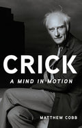 Crick: A Mind in Motion