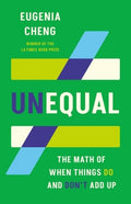 Unequal: The Math of When Things Do and Don't Add Up