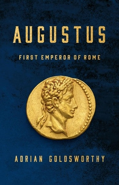 Augustus: First Emperor of Rome