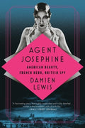 Agent Josephine: American Beauty, French Hero, British Spy