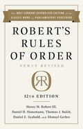 Robert's Rules of Order Newly Revised, 12th Edition