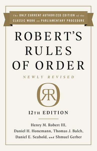 Robert's Rules of Order Newly Revised, 12th Edition