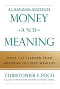 Money and Meaning: What I've Learned from Advising the Very Wealthy