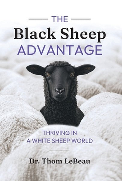 The Black Sheep Advantage: Thriving in a White Sheep World