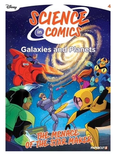 Disney Science in Comics: Galaxies and Planets: The Menace of the Star Maker
