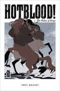 Hotblood! Vol. 2: The Valley of Kings