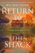 Return to the Shack: A Journey Into Redemption