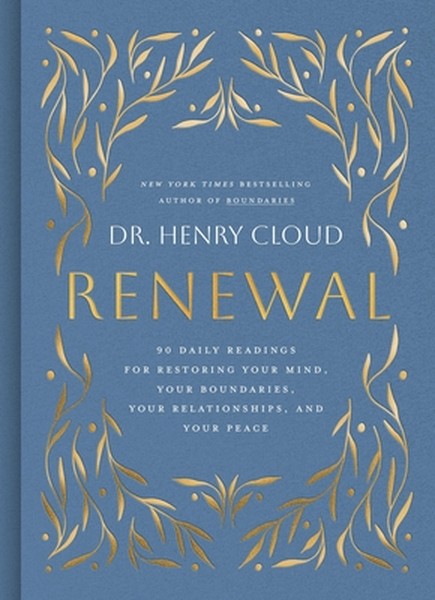 Renewal: 90 Daily Readings for Restoring Your Mind, Your Boundaries, Your Relationships, and Your Peace