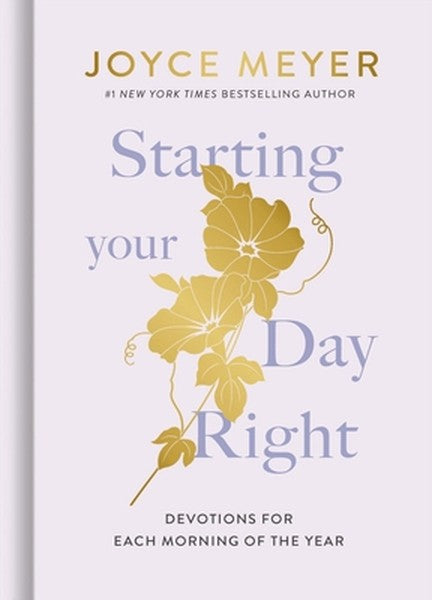 Starting Your Day Right: Devotions for Each Morning of the Year