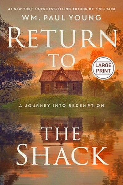 Return to the Shack: A Journey Into Redemption