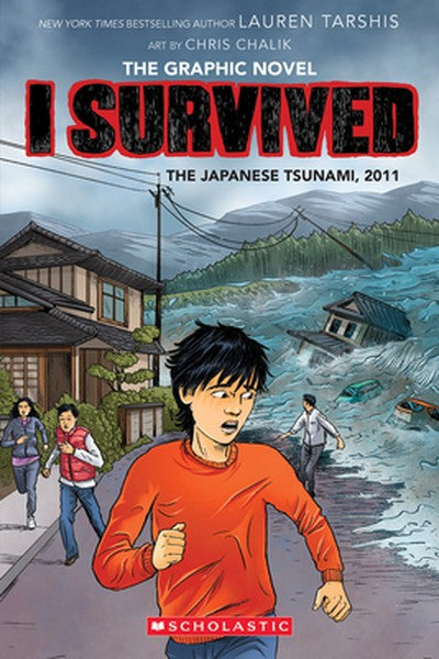 I Survived the Japanese Tsunami, 2011 (I Survived Graphic Novel #12): Volume 12