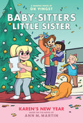 Karen's New Year: A Graphic Novel (Baby-Sitters Little Sister #13)