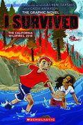 I Survived the California Wildfires, 2018 (I Survived Graphic Novel #13): Volume 13
