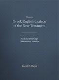 Thayer's Greek-English Lexicon of the New Testament: Coded with Strong's Concordance Numbers