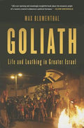 Goliath: Life and Loathing in Greater Israel
