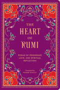 The Heart of Rumi: Poems of Friendship, Love, and Spiritual Reflection