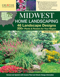 Midwest Home Landscaping Including South-Central Canada 4th Edition: 46 Landscape Designs with 200+ Plants & Flowers for