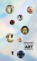 Hirshhorn Museum: The Art Handbook