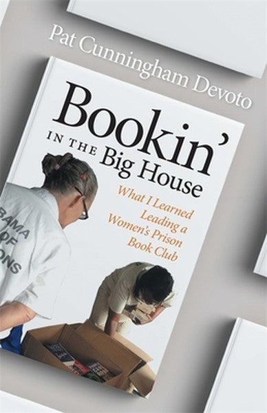 Bookin' in the Big House: What I Learned Leading a Women's Prison Book Club