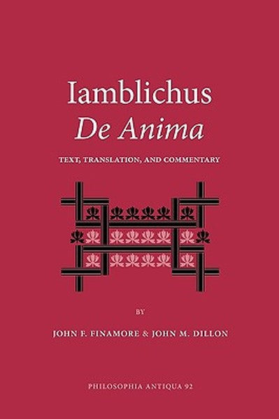 Iamblichus de Anima: Text, Translation, and Commentary