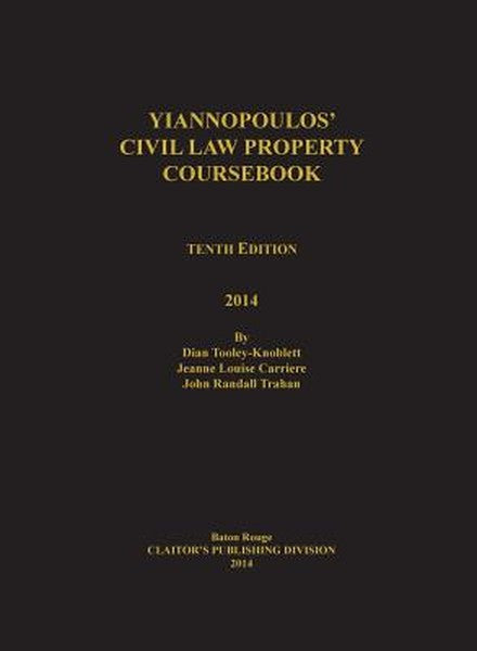 Yiannopoulos' Civil Law Property 10th edition