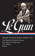 Ursula K. Le Guin: Hainish Novels and Stories Vol. 2 (Loa #297): The Word for World Is Forest / Five Ways to Forgiveness