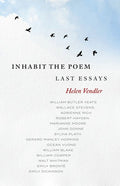 Inhabit the Poem: Last Essays