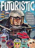 Futuristic: Rockets, Robots and Rayguns of Space Age Pop Culture