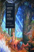 Green Suns and Faerie: Essays on Tolkien